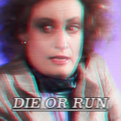 Die or Run