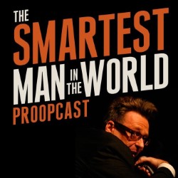 Greg Proops: The Smartest Man In The World. Greg Proops