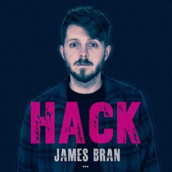 James Bran: Hack. James Bran