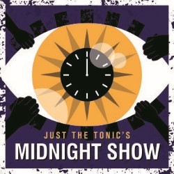 Just the Tonic Comedy Club - Midnight Show