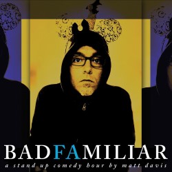 BadFamiliar by Matt Davis. Matt Davis