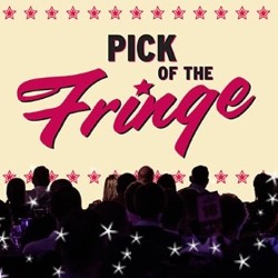 Pick of the Fringe