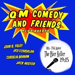 Queen Mary Comedy Society and Friends. Image shows from L to R: John D Foley, Jack Ó Cairealláin, Jack Hester, Cordelia Graham