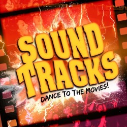 Soundtracks: Dance To The Movies!