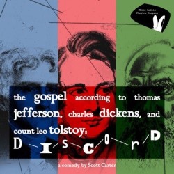 The Gospel According to Thomas Jefferson, Charles Dickens and Count Leo Tolstoy: Discord