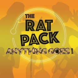 The Rat Pack Comedy - Anything Goes!