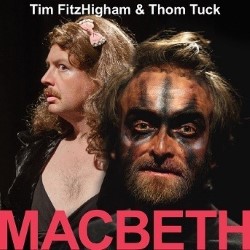 Tim FitzHigham and Thom Tuck in Macbeth. Image shows from L to R: Thom Tuck, Tim Fitzhigham