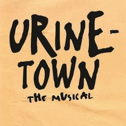 Urinetown: The Musical