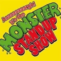 Aaaaaaargh It's the Monster Stand-Up Show!