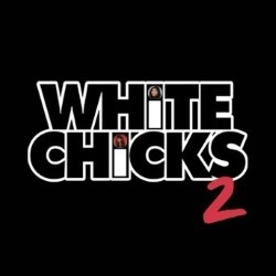 White Chicks 2 (Work in Progress)
