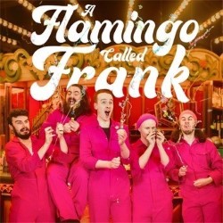 Flamingo Called Frank Presents: Five in the Pink