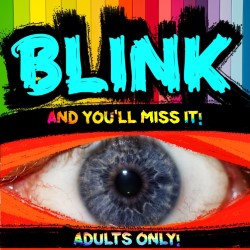 Blink and You'll Miss It