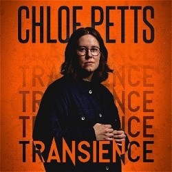 Chloe Petts: Transience. Chloe Petts