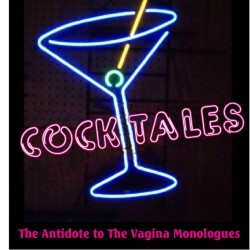 Cock-Tales: The Antidote to The Vagina Monologues