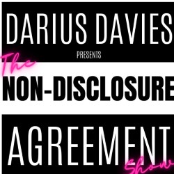 Darius Davies: The Non-Disclosure Agreement