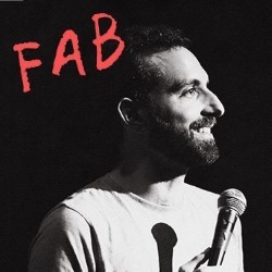 Fab: Funny Stand-Up for Sad People, Sad Songs for Funny People. Fab La Roche-Francoeur