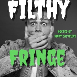 Filthy Fringe. Matt Castellvi