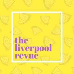 The Liverpool Revue presents: The Power of Friendship