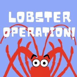 Lobsteroperation!
