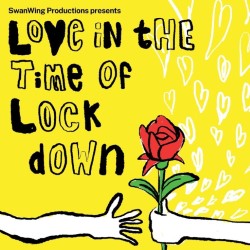 Love in the Time of Lockdown (The New Variant)