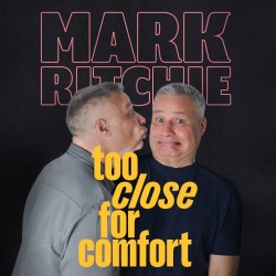 Mark Ritchie: Too Close for Comfort. Mark Ritchie