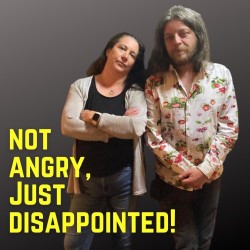 Not Angry, Just Disappointed!. Image shows from L to R: Rachel Morton-Young, Colin Etches