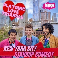 Platonic Love Triangle - A New York Stand-up Comedy Show