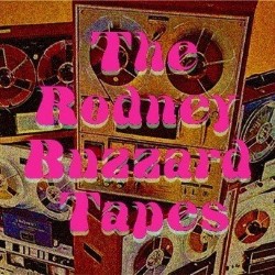 Rodney Buzzard Tapes: Evidence of an Honourable Man