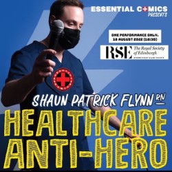 Shaun Patrick Flynn RN: Healthcare Anti-Hero. Shaun Patrick Flynn