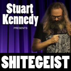 Shitegeist. Stuart Kennedy