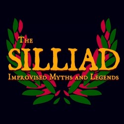 Silliad: Improvised Myths and Legends