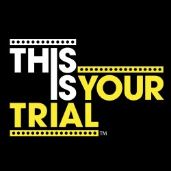 This Is Your Trial