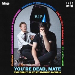 You're Dead, Mate. Image shows from L to R: Harry Duff-Walker, Edmund Morris