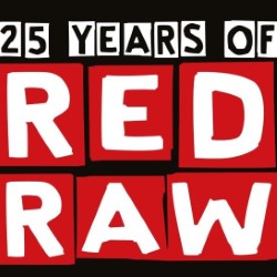 25 Years of Red Raw