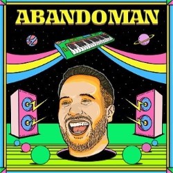 Abandoman: Future Fest. Rob Broderick