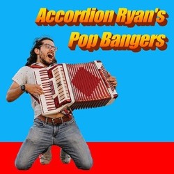 Accordion Ryan's Pop Bangers. Ryan Simpson