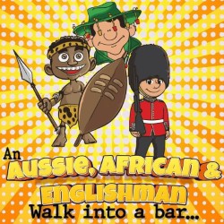 Aussie, African and Englishman Walk Into a Bar...