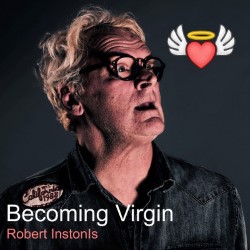 Becoming Virgin. Robert Inston