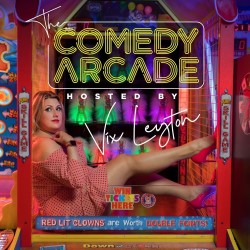 Comedy Arcade. Vix Leyton