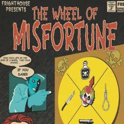 Frighthouse Presents: The Wheel of Misfortune