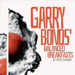 Garry Bonds' Balanced Breakfasts