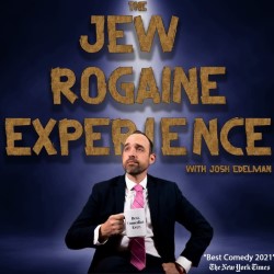 Jew Rogaine Experience with Josh Edelman. Josh Edelman