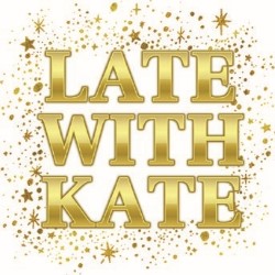 Late with Kate