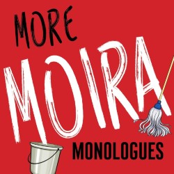 Moira Monologues 2: More Moira - Alan Bissett