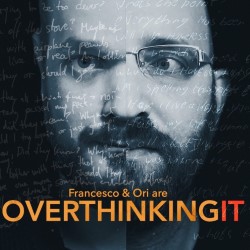 Overthinking It. Ori Halevy