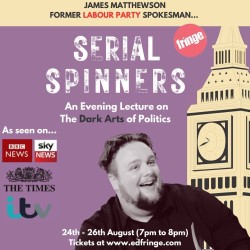 Serial Spinners: The Dark Arts of Politics. James Matthewson