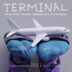 Terminal: A Play About 0 Planes, 1 Person, and a 6-Hour Delay