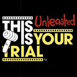 This Is Your Trial (Unleashed)