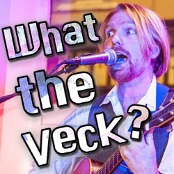 What The Veck? Songs in the Key of Strife!. Tom Veck