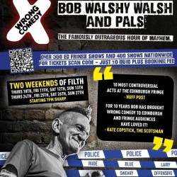 Wrong Comedy with Bob Walshy Walsh and Pals